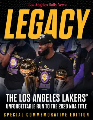 Vermächtnis: Der unvergessliche Lauf der Los Angeles Lakers zum NBA-Titel 2020 - Legacy: The Los Angeles Lakers' Unforgettable Run to the 2020 NBA Title