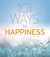 101 Wege zum Glücklichsein - 101 Ways to Happiness