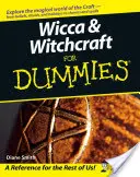Wicca und Hexerei für Dummies - Wicca and Witchcraft for Dummies