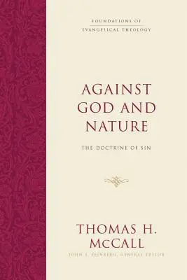 Gegen Gott und die Natur: Die Lehre von der Sünde - Against God and Nature: The Doctrine of Sin