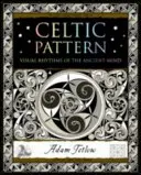 Keltische Muster - Visuelle Rhythmen des antiken Geistes - Celtic Pattern - Visual Rhythms of the Ancient Mind