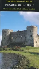 Pembrokeshire: Die Bauwerke von Wales - Pembrokeshire: The Buildings of Wales