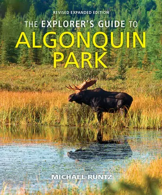 Der Entdeckerführer zum Algonquin Park - The Explorer's Guide to Algonquin Park