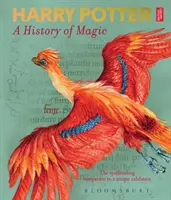 Harry Potter - Eine Geschichte der Magie - Das Buch zur Ausstellung - Harry Potter - A History of Magic - The Book of the Exhibition