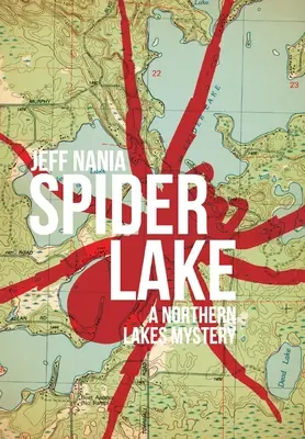 Spider Lake: Ein Mysterium der nördlichen Seen - Spider Lake: A Northern Lakes Mystery