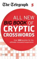 Telegraph: All New Big Book of Cryptic Crosswords 5