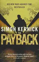 Payback - (Dennis Milne: Buch 3): ein knallharter Thriller im Wettlauf mit der Zeit von Bestsellerautor Simon Kernick - Payback - (Dennis Milne: book 3): a punchy, race-against-time thriller from bestselling author Simon Kernick