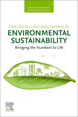 Daten, Statistiken und nützliche Zahlen für ökologische Nachhaltigkeit: Die Zahlen zum Leben erwecken - Data, Statistics, and Useful Numbers for Environmental Sustainability: Bringing the Numbers to Life
