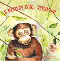 Ein Affe namens Smoochie - A Monkey Called Smoochie