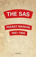 Das SAS-Taschenhandbuch: 1941-1945 - The SAS Pocket Manual: 1941-1945