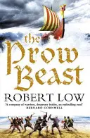 Die Bestie am Bug (Die Eidesschwörer-Reihe, Buch 4) - The Prow Beast (the Oathsworn Series, Book 4)