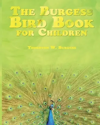 Das Burgess-Vogelbuch für Kinder - The Burgess Bird Book for Children
