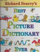 Richard Scarrys bestes Bilderwörterbuch aller Zeiten - Richard Scarry's Best Picture Dictionary Ever