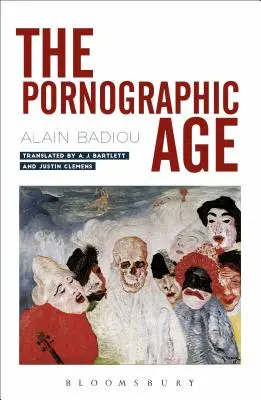 Das pornographische Zeitalter - The Pornographic Age