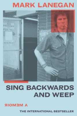 Rückwärts singen und weinen: Memoiren - Sing Backwards and Weep: A Memoir