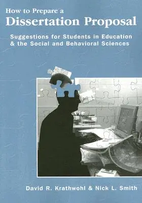 Wie man ein Dissertationsvorhaben vorbereitet: Vorschläge für Studenten der Erziehungswissenschaften und der Sozial- und Verhaltenswissenschaften - How to Prepare a Dissertation Proposal: Suggestions for Students in Education and the Social and Behavioral Sciences