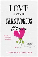 Liebe & andere fleischfressende Pflanzen - Love & Other Carnivorous Plants