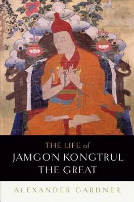 Das Leben von Jamgon Kongtrul dem Großen - The Life of Jamgon Kongtrul the Great