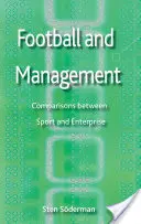 Fußball und Management: Vergleiche zwischen Sport und Unternehmen