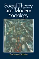 Sozialtheorie und moderne Soziologie - Social Theory and Modern Sociology