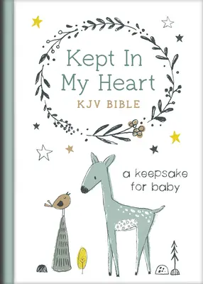 Kept in My Heart KJV Bibel [Hazel Woodland]: Ein Erinnerungsstück für Babys - Kept in My Heart KJV Bible [Hazel Woodland]: A Keepsake for Baby