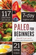 Paleo für Anfänger: Das Wichtigste für den Anfang - Paleo for Beginners: Essentials to Get Started