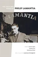 Die gesammelten Gedichte von Philip Lamantia - The Collected Poems of Philip Lamantia