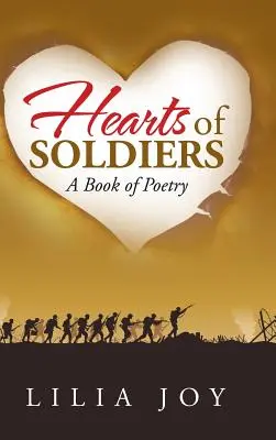 Die Herzen der Soldaten: Ein Buch der Poesie - Hearts of Soldiers: A Book of Poetry