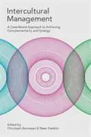 Interkulturelles Management: Ein fallbasierter Ansatz zur Erreichung von Komplementarität und Synergie - Intercultural Management: A Case-Based Approach to Achieving Complementarity and Synergy