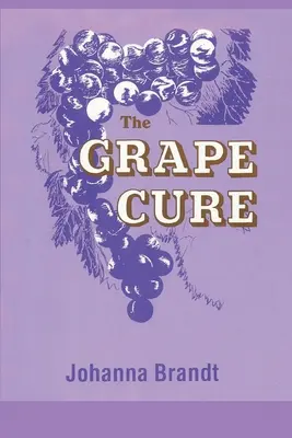 Die Weintraubenkur - The Grape Cure