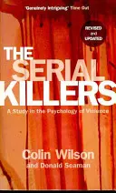 Serienmörder - Eine Studie über die Psychologie der Gewalt - Serial Killers - A Study in the Psychology of Violence