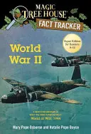 Der Zweite Weltkrieg: Ein Sachbuch zur Magic Tree House Super Edition #1: Die Welt im Krieg, 1944 - World War II: A Nonfiction Companion to Magic Tree House Super Edition #1: World at War, 1944