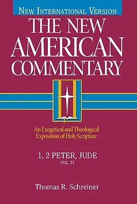 1, 2 Petrus, Judas, 37: Eine exegetische und theologische Auslegung der Heiligen Schrift - 1, 2 Peter, Jude, 37: An Exegetical and Theological Exposition of Holy Scripture