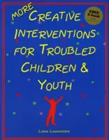 MEHR Kreative Interventionen für problembelastete Kinder und Jugendliche - MORE Creative Interventions for Troubled Children & Youth