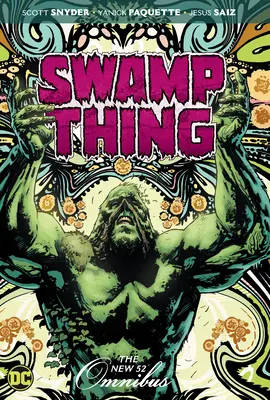 Swamp Thing: Der New 52 Omnibus - Swamp Thing: The New 52 Omnibus