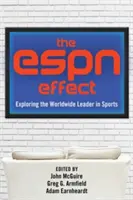 Der ESPN-Effekt: Die Erforschung des Weltmarktführers im Sport - The ESPN Effect: Exploring the Worldwide Leader in Sports