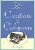 Täglicher Trost für Pflegende - Daily Comforts for Caregivers