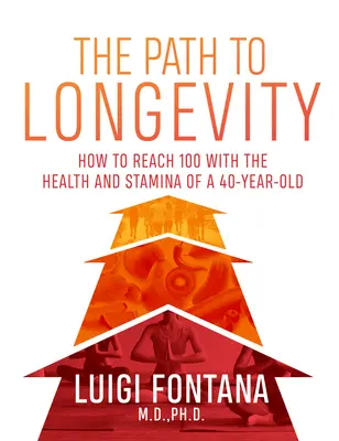 Der Weg zur Langlebigkeit: Die Geheimnisse für ein langes, glückliches und gesundes Leben - The Path to Longevity: The Secrets to Living a Long, Happy, Healthy Life