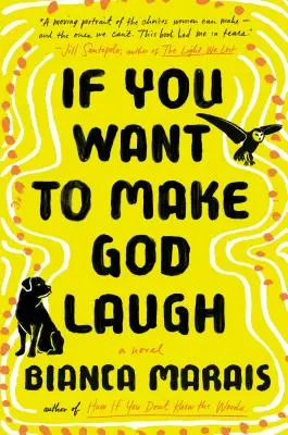 Wenn du Gott zum Lachen bringen willst - If You Want to Make God Laugh