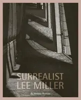 Der Surrealist Lee Miller - Surrealist Lee Miller