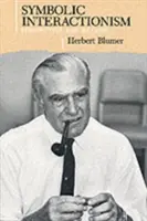 Symbolischer Interaktionismus: Perspektive und Methode - Symbolic Interactionism: Perspective and Method