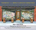 Footnotes from the World's Greatest Bookstores: Wahre Geschichten und verlorene Momente von Buchkäufern, Buchhändlern und Buchliebhabern - Footnotes from the World's Greatest Bookstores: True Tales and Lost Moments from Book Buyers, Booksellers, and Book Lovers