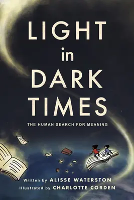 Licht in dunklen Zeiten: Die menschliche Suche nach Sinn - Light in Dark Times: The Human Search for Meaning