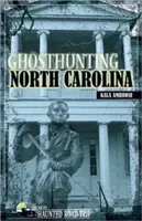 Geisterjagd in North Carolina - Ghosthunting North Carolina