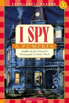 Ich erspähe einen Kürbis (Scholastic Reader, Stufe 1) - I Spy a Pumpkin (Scholastic Reader, Level 1)