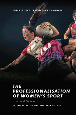 Die Professionalisierung des Frauensports: Fragen und Debatten - The Professionalisation of Women's Sport: Issues and Debates