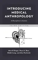 Einführung in die Medizinische Anthropologie: Ein Fachgebiet in Aktion - Introducing Medical Anthropology: A Discipline in Action