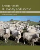 Schafgesundheit, -haltung und -krankheiten: Ein fotografischer Leitfaden - Sheep Health, Husbandry and Disease: A Photographic Guide