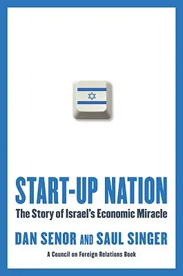 Start-Up Nation: Die Geschichte von Israels Wirtschaftswunder - Start-Up Nation: The Story of Israel's Economic Miracle