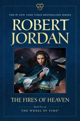 Die Feuer des Himmels: Buch Fünf von 'Das Rad der Zeit' - The Fires of Heaven: Book Five of 'The Wheel of Time'